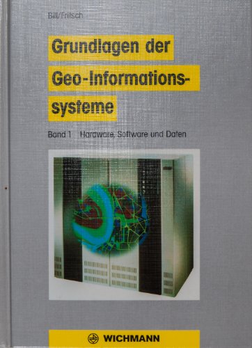 Stock image for Grundlagen der Geo-Informtions-Systeme. for sale by medimops