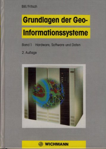 Imagen de archivo de Grundlagen der Geo-Informationssysteme: Hardware, Software und Daten a la venta por Buchpark