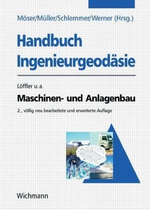 Beispielbild fr Handbuch Ingenieurgeodsie. Maschinen- und Anlagenbau Lffler, Franz zum Verkauf von BUCHSERVICE / ANTIQUARIAT Lars Lutzer