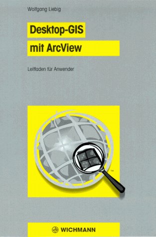 Immagine dell'editore per Desktop- GIS mit ArcView. Leitfaden fr Anwender venduto da Buchpark
