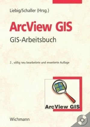 9783879073467: ArcView GIS. GIS-Arbeitsbuch