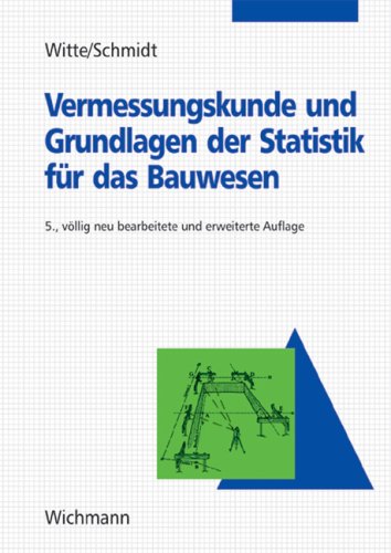9783879074181: Vermessungskunde und Grundlagen der Statistik fr das Bauwesen.