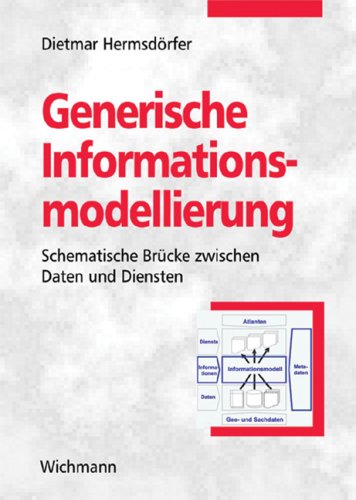 Beispielbild fr Generische Informationsmodellierung: Semantische Brcke zwischen Daten und Diensten zum Verkauf von medimops