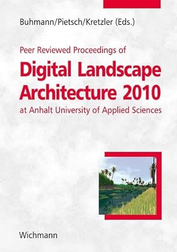9783879074914: Peer Reviewed Proceedings of Digital Landscape Architecture 2010 at Anhalt University of Applied Sciences