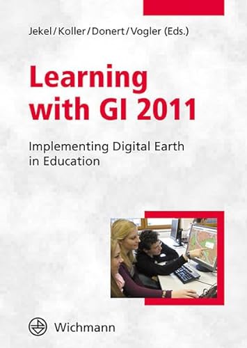 9783879075102: Learning with GI 2011: Implementing Digital Earth in Education