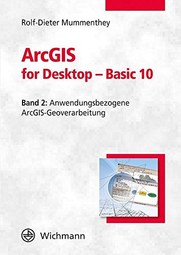 9783879075416: ArcGIS for Desktop - Basic 10: Band 2: Anwendungsbezogene ArcGIS-Geoverarbeitung