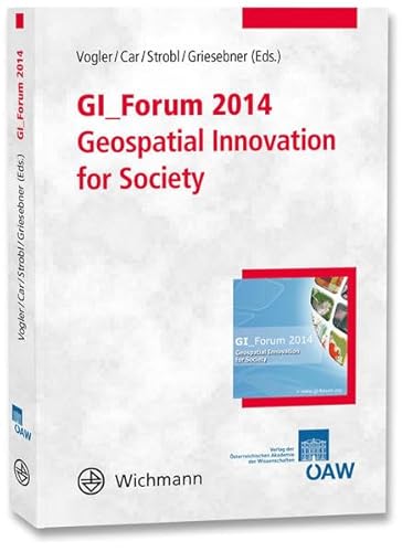 Beispielbild fr GI_Forum 2014 - Geospatial Innovation for Society Conference Proceedings zum Verkauf von Buchpark