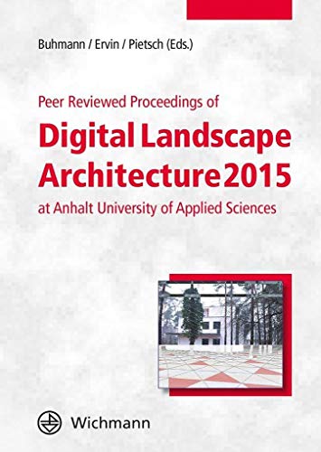 Imagen de archivo de Peer Reviewed Proceedings of Digital Landscape Architecture 2015: at Anhalt University of Applied Sciences a la venta por medimops