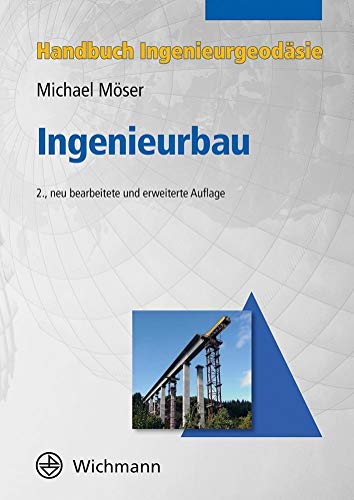 Beispielbild fr Handbuch Ingenieurgeodsie: Ingenieurbau [Gebundene Ausgabe] Michael Mser Gerhard Mller Harald Schlemmer Hans Werner Jochen Quade Eberhard Baumann Hans-Peter Otto Baumechanik Brckenbau Bautechnik Umwelttechnik Umwelttechnik Hochbau Ingenieurvermessung Kranbahnen Stauanlagen Tiefbau Tunnelbau Geowissenschaften Geografie Kartografie Bauingenieure Wasserbauingenieure Geodsie Geoinformation Geodtisches Institut Naturwissenschaften Technik Handbuch Ingenieurgeodsie Technik Techniker Handbuch Lehrbuch zum Verkauf von BUCHSERVICE / ANTIQUARIAT Lars Lutzer