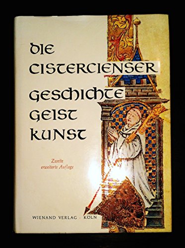 Beispielbild fr Die Cistercienser. Geschichte, Geist, Kunst. Hrsg.: Ambrosius Schneider [u. a.] zum Verkauf von Mephisto-Antiquariat