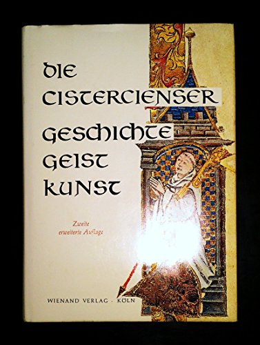 Beispielbild fr Die Cistercienser. Geschichte, Geist, Kunst. zum Verkauf von Bernhard Kiewel Rare Books