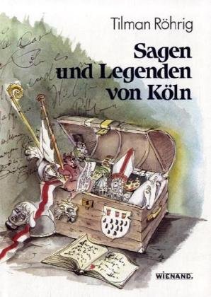 Stock image for Sagen und Legenden von Kln for sale by medimops