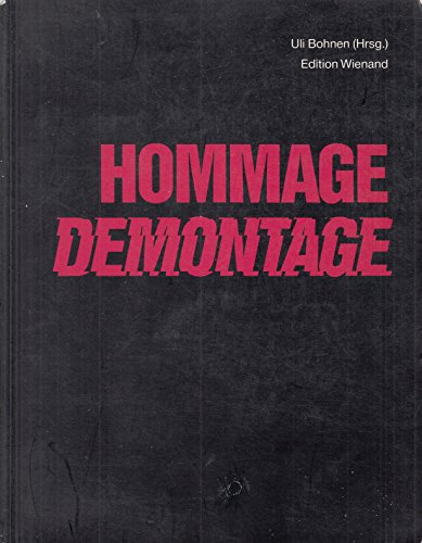 Beispielbild fr Hommage - Demontage. zum Verkauf von Neusser Buch & Kunst Antiquariat