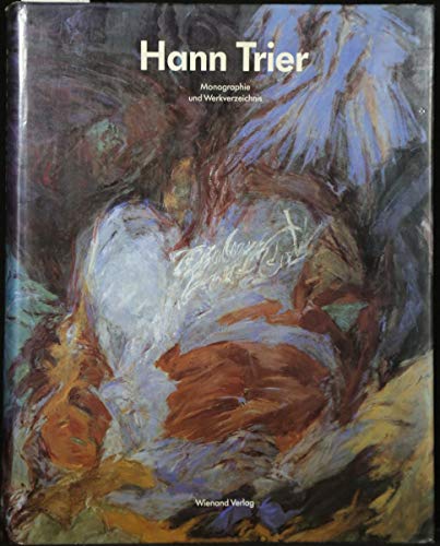 Hann Trier : Monographie und Werkverzeichnis. Sabine Fehlemann (Hrsg.) - Fehlemann, Sabine (Herausgeber) und Hann (Illustrator) Trier