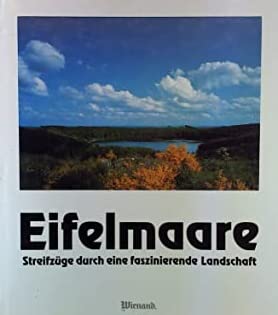 Stock image for Eifelmaare - Streifzge durch eine faszinierende Landschaft for sale by DI Barbara Oswald