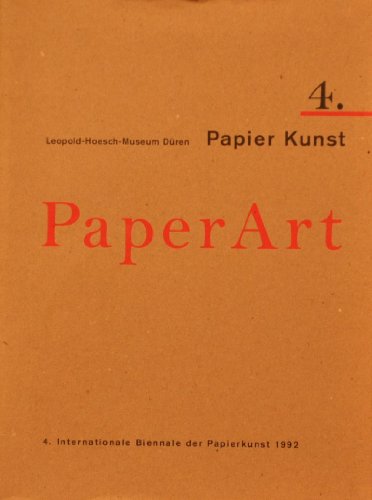 4. Internationale Biennale Der Papierkunst, 1992: Papier Und Natur - Eimert, Dorothea; Leopold-Hoesch-Museum der Stadt Duren; Papiermuseum (Duren, Germany)