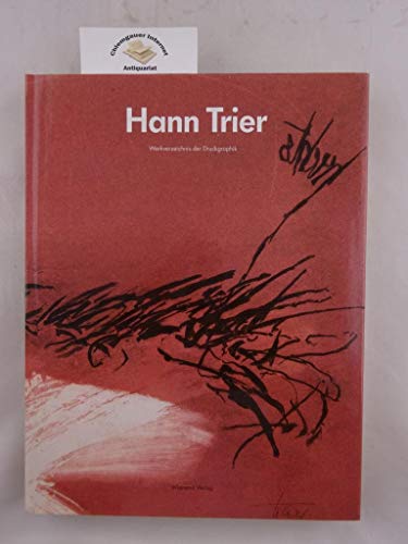 Hann Trier. Werkverzeichnis der Druckgraphik. Mit einem Beitrag von Alfred M. Fischer