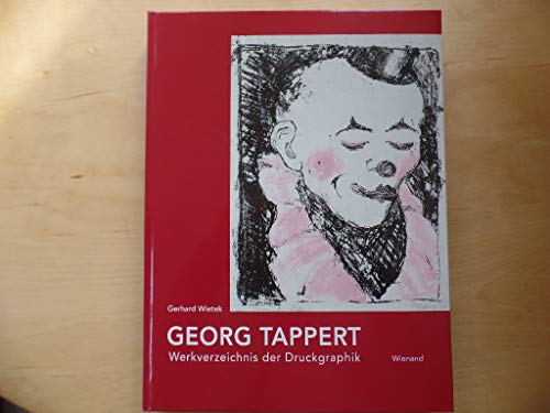 Georg Tappert Werkverzeichnis der Druckgraphik / Gerhard Wietek. [Im Auftr. des Schleswig-Holstei...