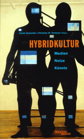 Imagen de archivo de Hybridkultur. Medien, Netze, Knste a la venta por medimops