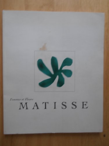 Henri Matisse: Femmes Et Fleurs (9783879095667) by Matisse, Henri