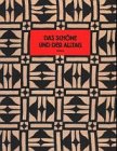 Das Schï¿½ne und der Alltag: Die Anfï¿½nge modernen Designs 1900-1914 : Deutsches Museum fï¿½r Ku...