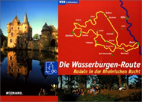 9783879095841: Die Wasserburgen-Route. Radeln in der rheinischen Bucht