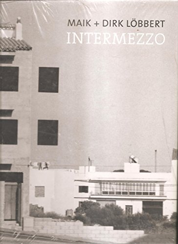 Stock image for Maik + Dirk Lobbert: Intermezzo for sale by Powell's Bookstores Chicago, ABAA