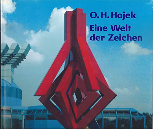 O.H. Hajek: Eine Welt der Zeichen (9783879096893) by Otto Herbert Hajek