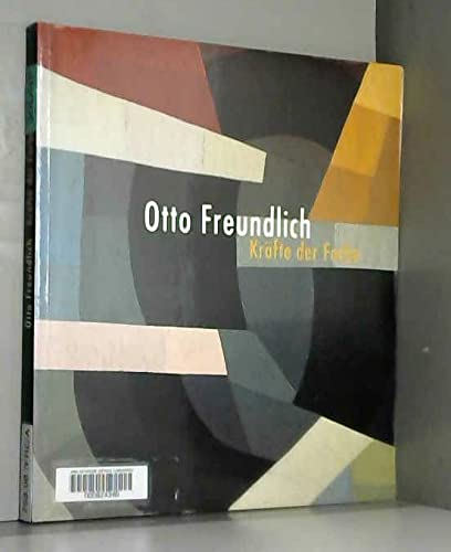 9783879097425: Otto Freundlich: Kräfte der Farbe