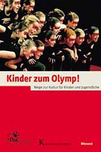 9783879098293: Kinder zum Olymp!: Wege zur Kultur fr Kinder und Jugendliche