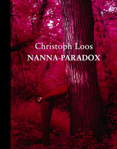 Beispielbild fr Christoph Loos: Nanna-Paradox (Bilingual Edition). zum Verkauf von Powell's Bookstores Chicago, ABAA
