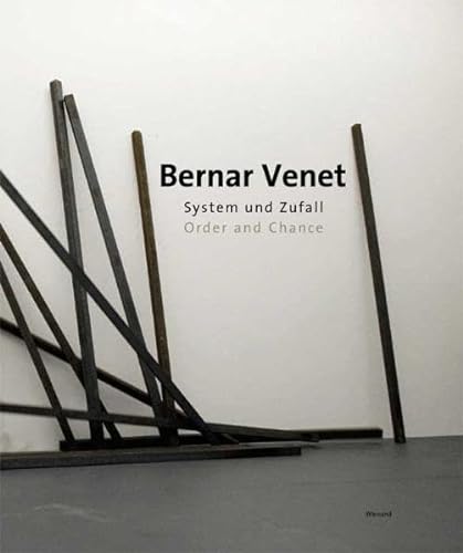 Bernar Venet: Order and Chance (9783879099405) by Smerling, Walter