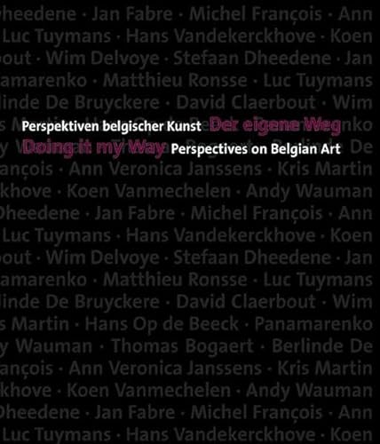 Doing It My Way: Perspectives on Belgian Art (9783879099542) by Smerling, Walter