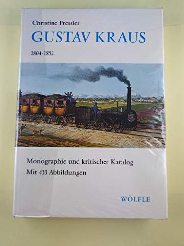 Imagen de archivo de Gustav Kraus 1804-1852: Monographie und kritischer Katalog. Ohne Bildband a la venta por medimops