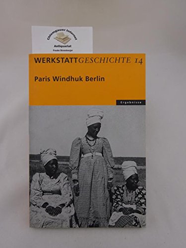 9783879162239: WerkstattGeschichte 14. Paris Windhuk Berlin (Livre en allemand)