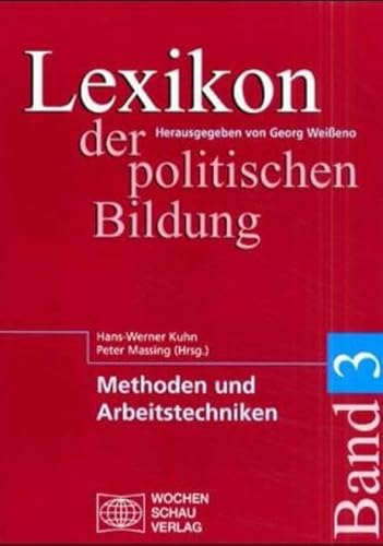 Beispielbild fr Lexikon der politischen Bildung, 3 Bde. u. 1 Reg.-bd., Bd.3, Methoden und Arbeitstechniken zum Verkauf von medimops