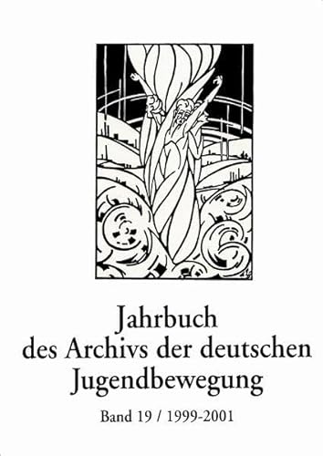 Stock image for Jahrbuch des Archivs der Deutschen Jugendbewegung: 19/1999-01 for sale by medimops