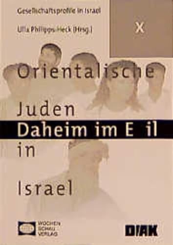 Beispielbild fr Daheim im Exil: 'Orientalische' Juden in Israel zum Verkauf von medimops