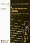 9783879204830: Der unbequeme Fremde: Fremdenfeindlichkeit in Deutschland - empirische Befunde