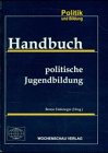 Beispielbild fr Handbuch politische Jugendbildung zum Verkauf von medimops