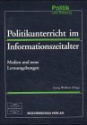 9783879206353: Politikunterricht im Informationszeitalter: Medien und neue Lernumgebungen