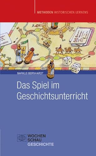 Stock image for Das Spiel im Geschichtsunterricht for sale by medimops
