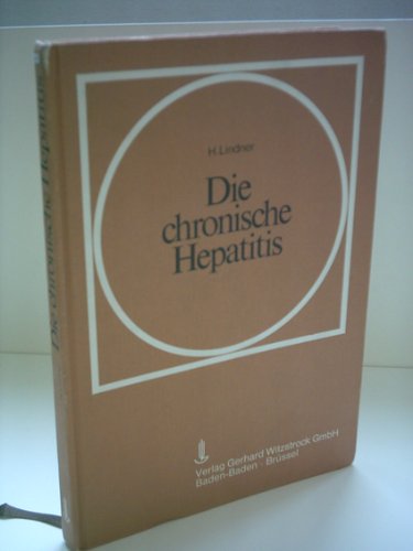 Beispielbild fr Die chronische Hepatitis - guter Zustand zum Verkauf von Weisel