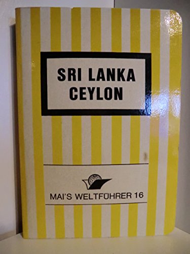 Beispielbild fr Sri Lanka Ceylon. Mai- Fhrer. Reisefhrer und Landeskunde zum Verkauf von medimops