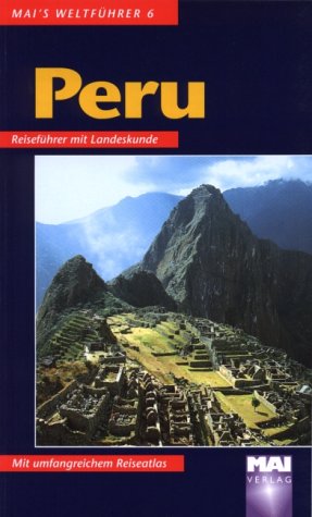 Beispielbild fr Mai's Weltfhrer, Nr.6, Peru zum Verkauf von medimops