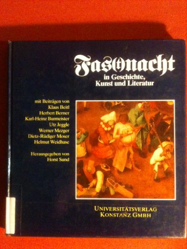 Fas(t)nacht in Geschichte, Kunst und Literatur (German Edition)