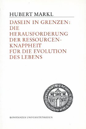 Beispielbild fr Dasein in Grenzen: Die Herausforderung der Ressourcenknappheit fr die Evolution des Lebens zum Verkauf von medimops