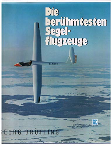 Stock image for Die berhmtesten Segelflugzeuge for sale by medimops