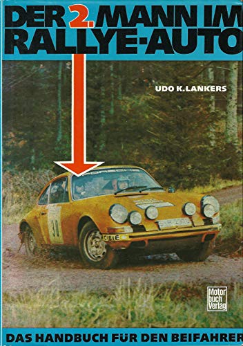 Beispielbild fr Der zweite Mann im Rallye- Auto. Das Handbuch fr den Beifahrer zum Verkauf von medimops