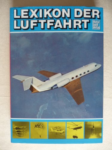 Imagen de archivo de Lexikon der Luftfahrt a la venta por Bernhard Kiewel Rare Books